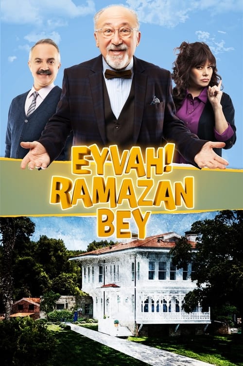 دانلود سریال Eyvah Ramazan Bey افسوس آقا رمضان
