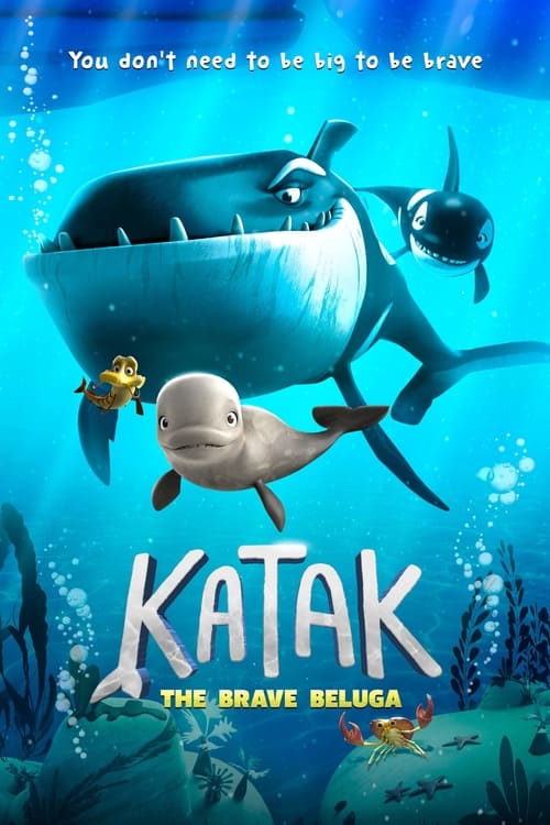 دانلود فیلم Katak: The Brave Beluga کاتاک:نهنگ سفید شجاع