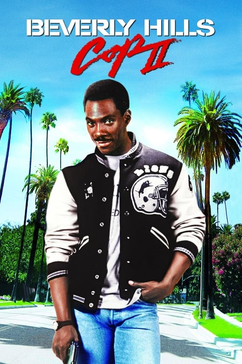 دانلود فیلم Beverly Hills Cop II – پلیس بورلی هیلز ۲
