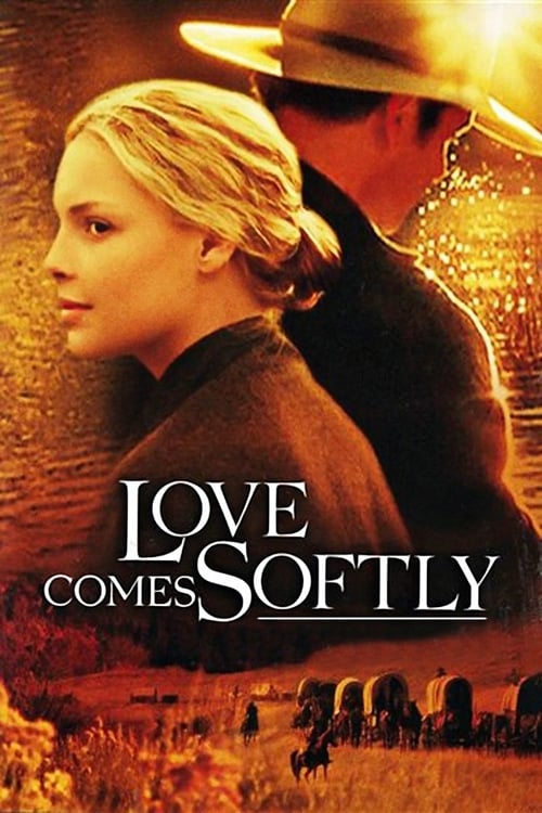 دانلود فیلم Love Comes Softly – عشق به آرامی می آید
