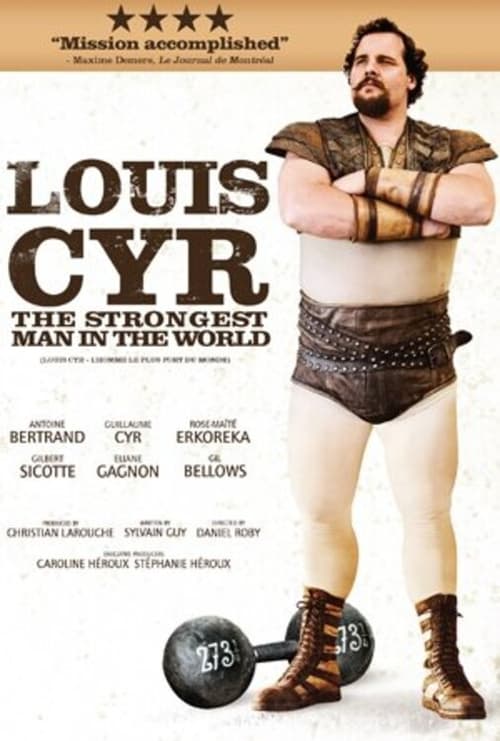 دانلود فیلم Louis Cyr : The Strongest Man in the World