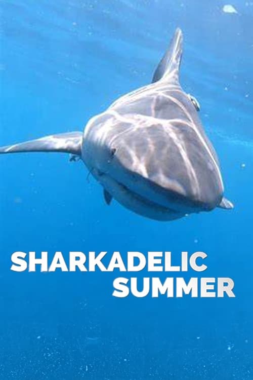 دانلود فیلم Sharkadelic Summer