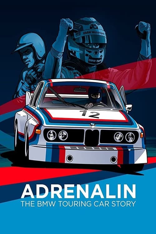 دانلود فیلم Adrenalin: The BMW Touring Car Story