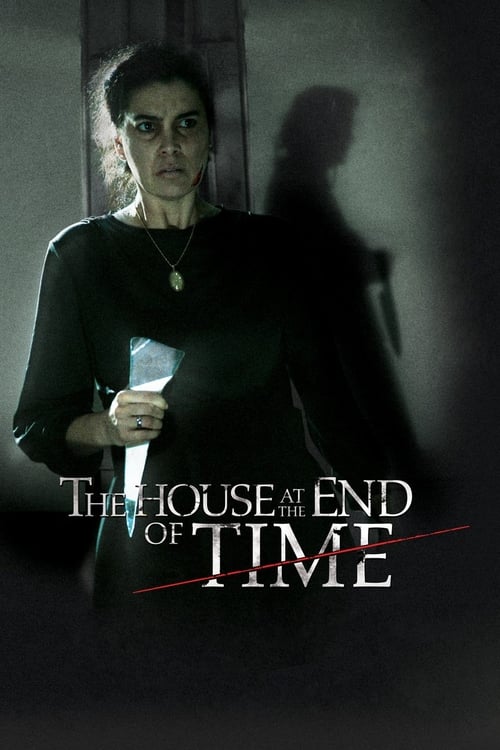 دانلود فیلم The House at the End of Time – خانه در پایان زمان