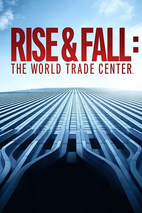 دانلود فیلم Rise And Fall: The World Trade Center