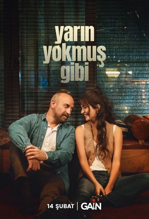 دانلود سریال Yarin Yokmus Gibi – انگار که فردایی نخواهد بود