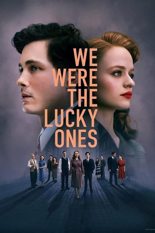 دانلود سریال We Were the Lucky Ones – ما خوش شانس بودیم