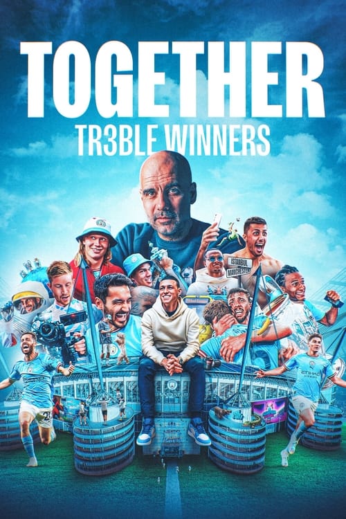 دانلود سریال Together: Treble Winners – با هم: برندگان سه گانه