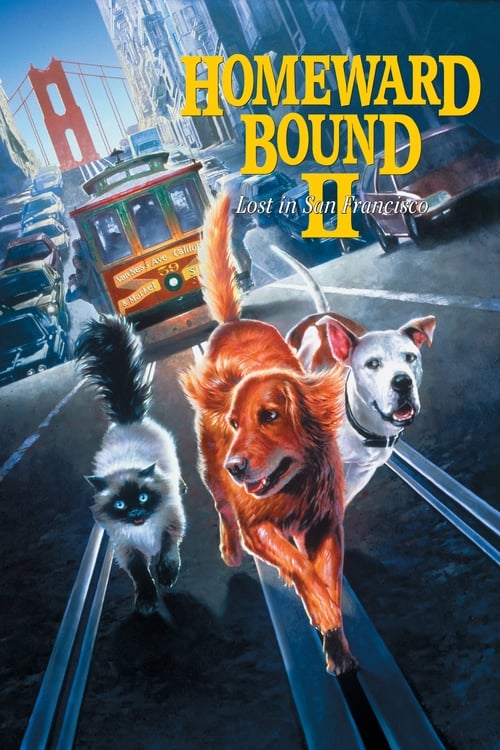 دانلود فیلم Homeward Bound II: Lost in San Francisco