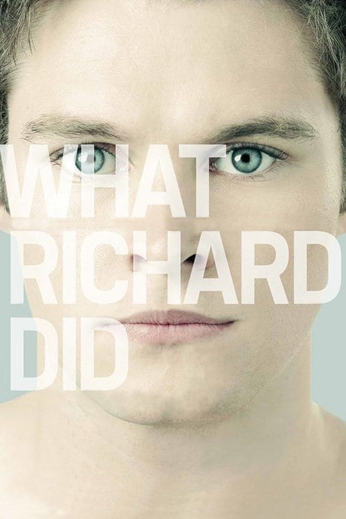 دانلود فیلم What Richard Did – کاری که ریچارد انجام داد