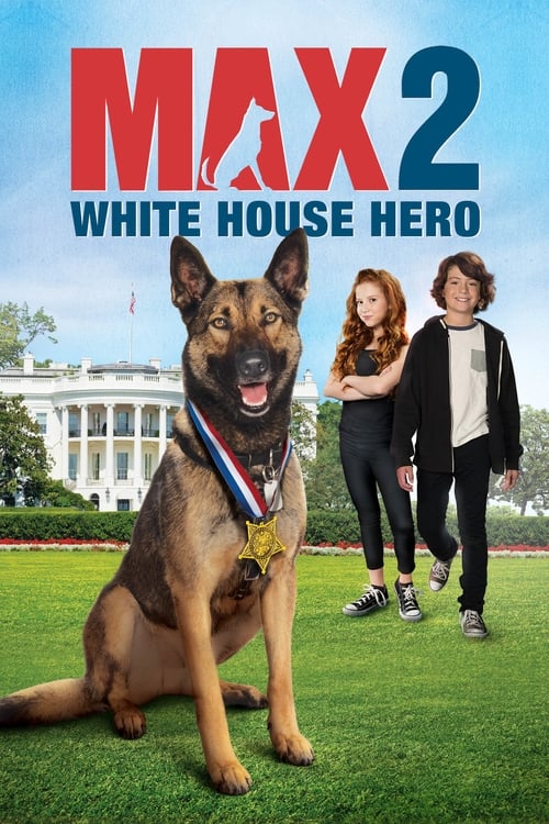 دانلود فیلم Max 2: White House Hero
