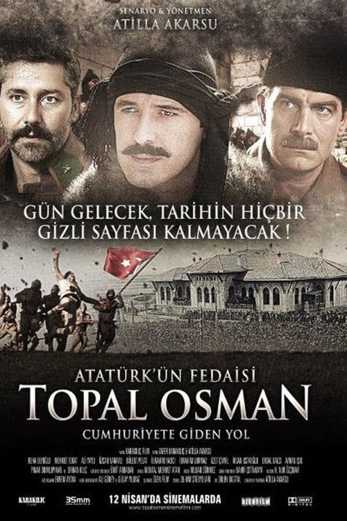 دانلود فیلم Atatürk’ün Fedaisi Topal Osman فدایی اتاتورک : عثمان چلاق