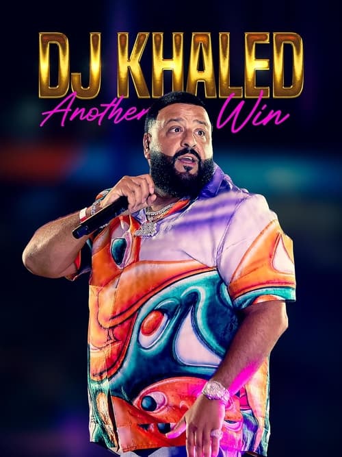 دانلود فیلم DJ Khaled: Another Win