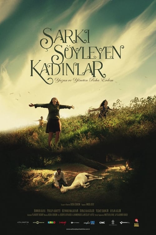 دانلود فیلم ترکی ŞARKI SÖYLEYEN KADINLAR زن هایی که اهنگ میخوانند